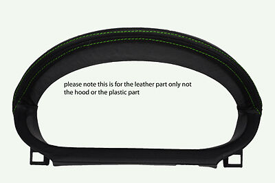 green stitch FITS FORD FIESTA MK6 02-07 GAUGE HOOD SPEEDO LEATHER COVER ONLY