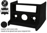 BLACK STITCHING CENTRE CONSOLE RADIO SURROUND LEATHER COVER FITS MG MGB STYLE 3