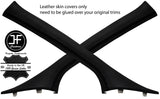 BLACK BLACK 2X A PILLAR REAL LEATHER COVERS FITS NISSAN NV300 NV 300 15-19