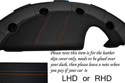 ORANGE STITCH FITS LOTUS ELISE EXIGE S2 2002-2006 DASH LEATHER COVER ONLY