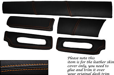 ORANGE STITCH FITS LOTUS ELISE EXIGE S1 96-01 FIVE PIECE DASH KIT LTHR COVERS
