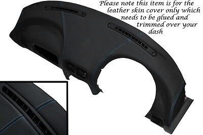 BLUE STITCHING FITS MG MGF MGTF 1995-2005 DASH DASHBOARD LEATHER COVER ONLY