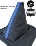 BLACK & BLUE STRIPE TOP GRAIN LEATHER GEAR GAITER FITS FORD FIESTA MK7 08-13