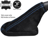 BLUE STITCH REAL SUEDE HANDBRAKE GAITER FITS FORD TRANSIT CONNECT 2002-2009
