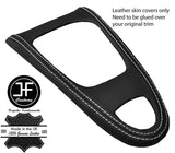 WHITE STITCH MANUAL GEAR SURROUND LEATHER COVER  FOR SAAB 93 9-3 2003-2012