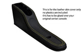 yellow stitch FITS SMART FORTWO 451 PASSION CITY 08+ CENTRE CONSOLE TUNNEL COVER