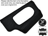 BLACK STICH DASH DASHBOARD HEADLIGHT SWITCH TRIM SKIN COVER FITS BMW Z4 E85 E86