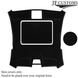 BLACK STITCH SUNROOF HEADLINER LUXE SUEDE COVER FOR BMW6 E63 04-10 COUPE