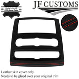 RED STITCH CONSOLE RADIO SURROUND COVERS FOR MERCEDES SPRINTER W906 06-18