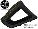 YELLOW STITCH AUTO GEAR SURROUND NAPPA & SUEDE TRIM COVERS FOR BMW F30 F31 11-19