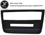 BLACK & TRI SUEDE STITCH RADIO SURROUND TRIM COVERS FOR BMW 1 E81 E82 E87 E88