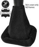 BLACK STITCHING REAL SUEDE MANUAL GEAR GAITER FITS OPTARE ALERO BUS 2001-2008
