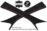 RED STITCH 2X A PILLAR REAL SUEDE COVERS FITS MERCEDES C CLASS W205 14-18