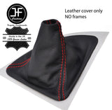 RED STITCH TOP GRAIN LEATHER GEAR GAITER FITS BMW 1 SERIES E81 E82 E87 E88