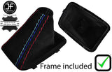 BLACK & TRI STITCH AUTO SUEDE GAITER BOOT+PLASTIC FRAME FOR BMW E90 E91 E92 E93