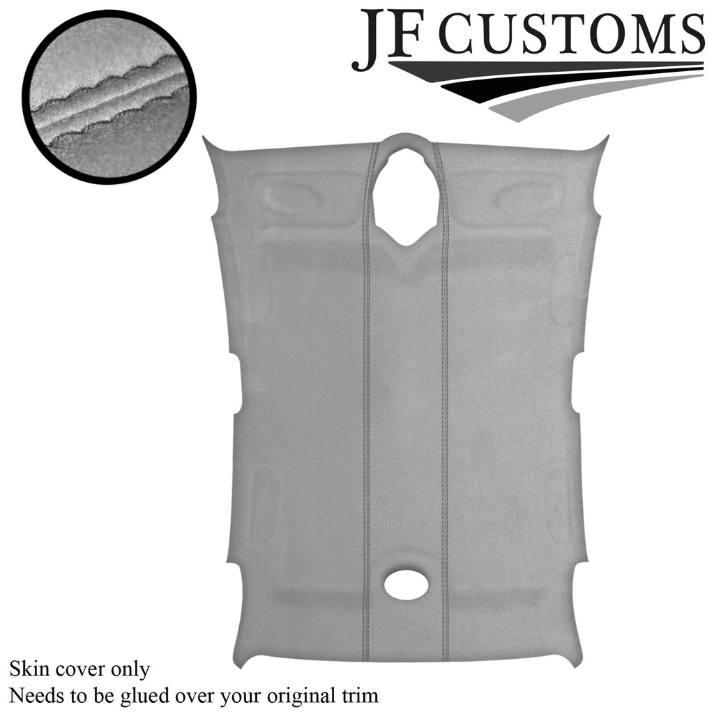 GREY STITCH L GREY LUXE- SUEDE ROOF HEADLINER COVER FOR ROVER 75 1999-2005