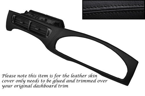 BLACK STITCH FITS JAGUAR S TYPE 99-07 DASH DASHBOARD SURROUND LTHR SKIN COVER