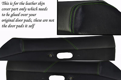 green stitch FITS MAZDA MX5 MK1 MIATA 89-97 2X DOOR CARD PADS LEATHER COVERS