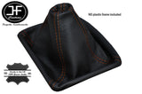 ORANGE STITCHING MANUAL LEATHER GEAR GAITER BOOT FITS FORD MONDEO 2007-2013
