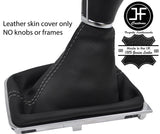 GREY STITCH TOP GRAIN REAL LEATHER MANUAL GEAR GAITER FITS VW PASSAT B8 15-18
