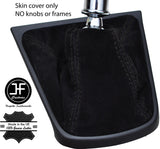 BLACK STITCHING REAL SUEDE MANUAL GEAR GAITER FITS JAGUAR X-TYPE 2001-2009