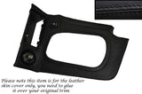 BLACK STITCH AUTO AUTOMATIC GEAR SURROUND LEATHER COVER FITS NISSAN SKYLINE R34