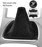 BLACK STITCHING REAL SUEDE GEAR GAITER FITS FORD S MAX S-MAX 2006-2014