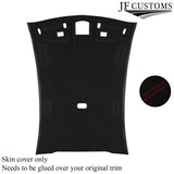 D RED STITCH LUXE SUEDE HEADLINER COVER FITS FORD FIESTA MK2 83-89 3DR