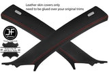 RED STITCH 2X A PILLAR REAL LEATHER COVERS FITS VW TOUAREG 2002-2011 CUSTOM NEW