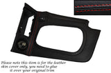 RED STITCH AUTO AUTOMATIC GEAR SURROUND LEATHER COVER FITS NISSAN SKYLINE R34