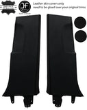 BLACK BLACK REAL LEATHER  2X LOWER B PILLAR COVERS FOR SEAT LEON MK2 1P 2005-11