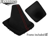 RED STITCH LUXE SUEDE GEAR GAITER + PLASTIC FRAME FOR FORD FOCUS MK2 FL 08-11
