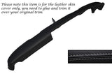 GREY STITCH TOP DASH DASHBOARD LEATHER SKIN COVER FITS FORD CAPRI MK1 CUSTOM NEW