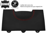 RED  STITCH KNEE BOLSTER LOWER DASH TRIM LEATHER COVER FITS FORD F150 04-08