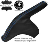 BLUE STITCH REAL LEATHER SLIM HANDBRAKE GAITER COVER FOR FORD FIESTA MK7 08-13