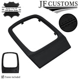 BLACK STITCH LEATHER GEAR SURROUNC COVER + PLASTIC FRAME FITS FORD MONDEO 07-10