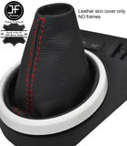RED  STITCH TOP GRAIN LEATHER MANUAL GEAR GAITER FITS RENAULT TWINGO MK3 14-19