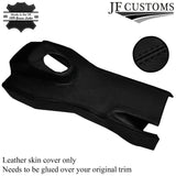BLACK STITCH MANUAL CENTRE CONSOLE TRIM LEATHER SKIN COVER FITS JAGUAR E TYPE