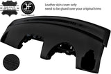 BLACK STITCH DASH DASHBOARD TOP GRAIN LEATHER COVER FOR SMART FORTWO 451 07-10