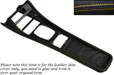 YELLOW STITCH FITS PORSCHE 944 968 86-95 CENTRE CONSOLE TUNNEL LEATHER COVER