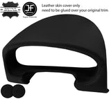 BLACK BLACK SPEEDO GAUGE HOOD TOP GRAIN LEATHER COVER FITS MAZDA MX5 MK2 98-05