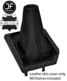 BLACK STITCH TOP GRAIN LEATHER MANUAL GEAR GAITER FITS NISSAN SERENA 91-99