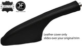BLACK & BLACK REAL LEATHER HANDBRAKE GAITER FITS SEAT IBIZA CORDOBA 2002-2008