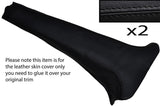 BLACK STITCH 2X LOWER B PILLAR LEATHER SKIN COVERS FITS JAGUAR XJ6/12 SERIES 1