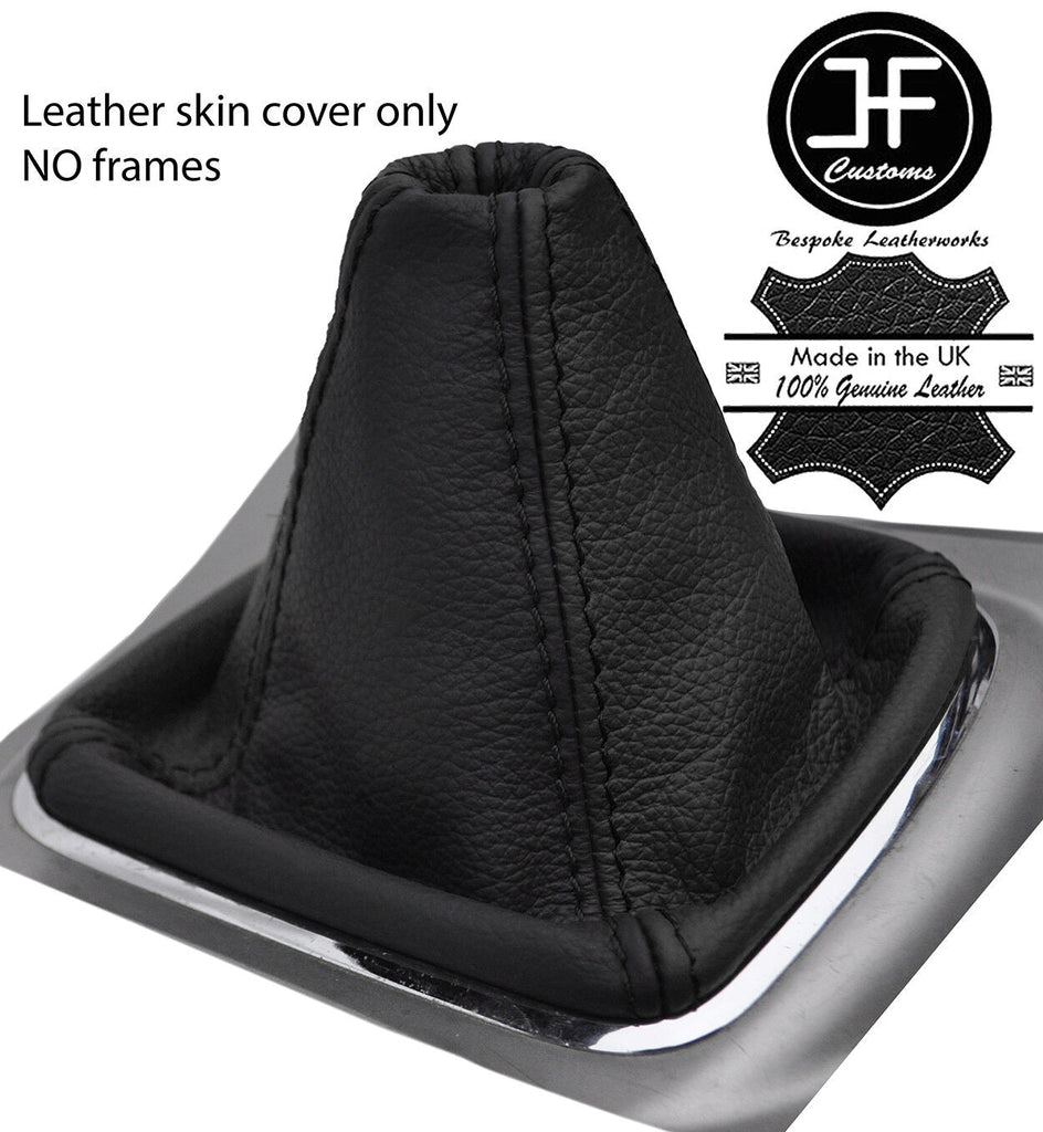 BLACK & BLACK TOP GRAIN REAL LEATHER GEAR GAITER FITS FORD GALAXY MK3 2006-2014