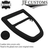 BLACK STITCH LEATHER GEAR SURROUND COVER FOR LAND ROVER FREELANDER 2 06-14