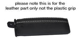 white stitching FITS CORVETTE C6 2005-2012 E BRAKE HANDLE COVER ONLY LEATHER
