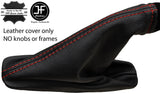 RED STITCH LEATHER HANDBRAKE GAITER FOR LAND ROVER FREELANDER 2 LR2 06-14