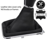 BLACK STITCH TOP GRAIN REAL LEATHER MANUAL GEAR GAITER FITS VW PASSAT B8 15-18