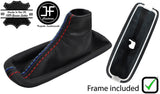 BLACK & TRI STITCH LEATHER HANDBRAKE GAITER+PLASTIC FRAME FOR BMW X5 E53 00-06